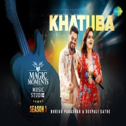 Khatuba - Bhrigu Parashar, Deepali Sathe Mp3 Song