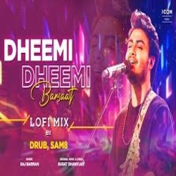Dheemi Dheemi Barsaat (Slowed Reverb) Mp3 Song