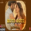 Rote Rote - Jubin Nautiyal