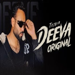 Deeva Original - Tej-Bir Mp3 Song