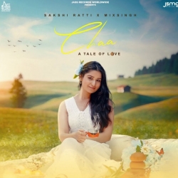 Chaa - Sakshi Ratti Mp3 Song