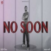 No Soon - Hardeep Grewal