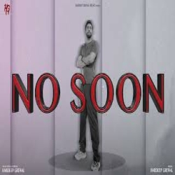 No Soon - Hardeep Grewal Mp3 Song