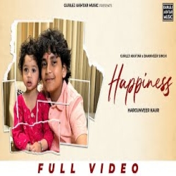 Happiness - Gurlez Akhtar, Daanveer SIngh Mp3 Song
