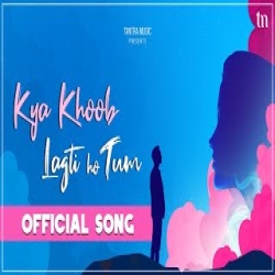 Kya Khoob Lagti Ho Tum - Avishek Majumder Mp3 Song