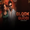 Glock N Gucci - Goldy Shergill, Gurlez Akhtar