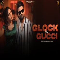Glock N Gucci - Goldy Shergill, Gurlez Akhtar Mp3 Song