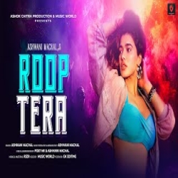 Roop Tera (New Version) Ashwani Machal Mp3 Song