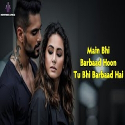 Main Bhi Barbaad - Yasser Desai Mp3 Song