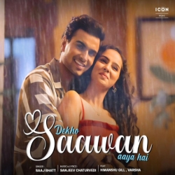Dekho Saawan Aaya Hai - Saaj Bhatt Mp3 Song