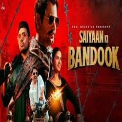 Saiyaan Ki Bandook - Sonu Thukral, Renuka Panwar Mp3 Song