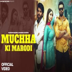 Muchha Ki Marodi - Masoom Sharma, Manisha Sharma Mp3 Song