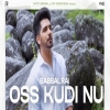 Oss Kudi Nu - Babbal Rai