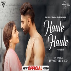 Haule Haule - Parmish Verma Mp3 Song