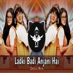 Ladki Badi Anjani Hai (Remix) Mp3 Song
