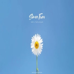 JANI - Since Tum, Talha Anjum Mp3 Song