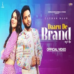 Daaru De Brand - Gurman Maan Mp3 Song