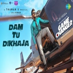 Dam Tu Dikhaja - Nakash Aziz Mp3 Song