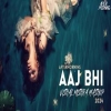 Aaj Bhi (Aftermorning) Vishal Mishra - Mashup