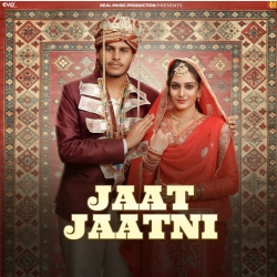Jaat Jaatni - Sahil Dhull, Shine Mp3 Song