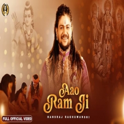 Aao Ram Ji - Hansraj Raghuwanshi Mp3 Song