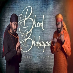 Bhool Bhulaiyaa (Title Track) JalRaj Version Mp3 Song