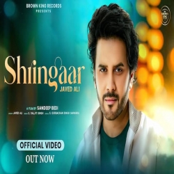 Shringaar - Javed Ali Mp3 Song