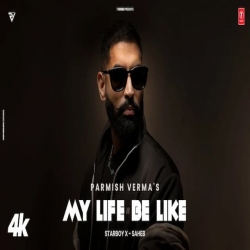 My Life Be Like - Parmish Verma, Simar Kaur Mp3 Song