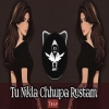 Tu Nikla Chhupa Rustam (Remix)
