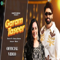 Garam Taseer - Shivjot, Gurlez Akhtar Mp3 Song