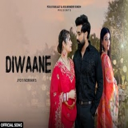Diwaane - Jyoti Norran Mp3 Song