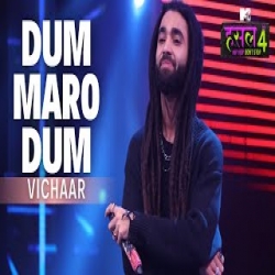 Dum Maro Dum - Vichaar Mp3 Song