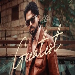 Greatest - Arjan Dhillon Mp3 Song