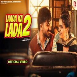 Laada Ka Lada 2 - Raj Mawar, Shiva Choudhary Mp3 Song