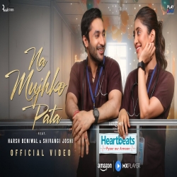Na Mujhko Pata - Rito Riba, Aroob Khan Mp3 Song