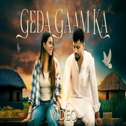 Geda Gaam Ka - Neeraj Goyat x Krazy R Mp3 Song
