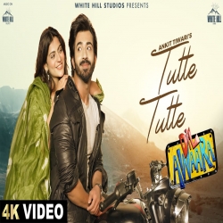 Tutte Tutte - Ankit Tiwari Mp3 Song