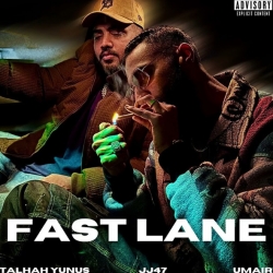 Fast Lane - JJ47, Talhah Yunus Mp3 Song