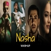 Nasha x Jab Bana Uska Hi Bana (Mashup) Talha Anjum x Talwiinder ft. Arijit Singh
