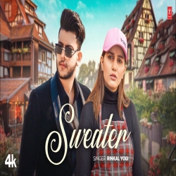 Sweater - Rinkal Yogi Mp3 Song