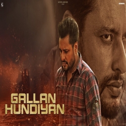 Gallan Hundiyan - Gulab Sidhu Mp3 Song
