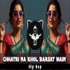 Chhatri Na Khol Barsaat Main (Remix)