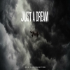 Just A Dream - Talhah Yunus, JJ47