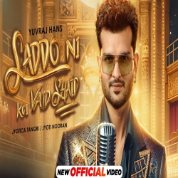 Saddo Ni Koi Vaid Shaid - Yuvraaj Hans Ft. Jyotika Tangri, Jyoti Nooran Mp3 Song