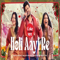 Holi Aayi Re - Vishal Mishra, Malini Awasthi Mp3 Song