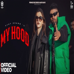 My Hood - Vjay Kharb Mp3 Song
