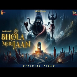 Bhola Meri Jaan - Mera Bhola Baba - Jaggi Nagar Mp3 Song