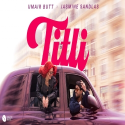 Titli - Umair Butt x Jasmine Sandlas Mp3 Song