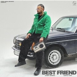 Best Friend - Garry Sandhu, Sartaj Virk Mp3 Song