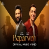 Beparwah - Amit Trivedi x Ajay Bijli